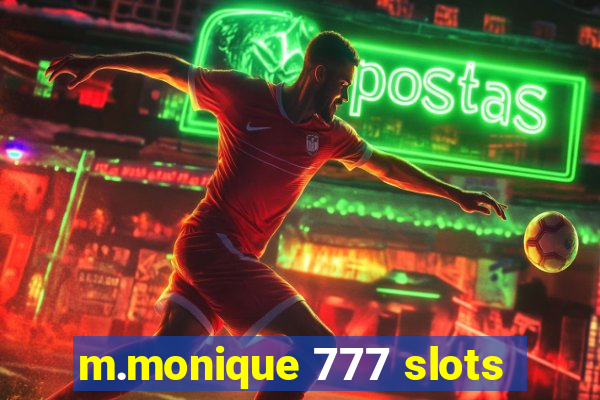 m.monique 777 slots